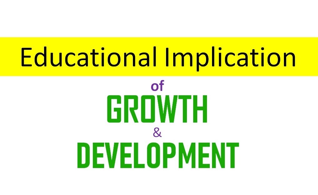 Implication of the principles of Growth & Development. - bedstudymat.com